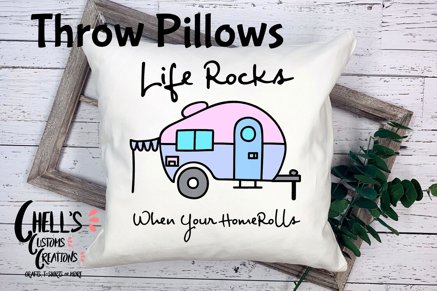 Life Rocks When Your Home Rolls Throw Pillow