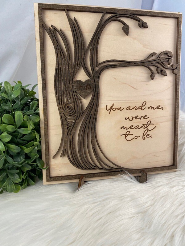 Wooden Tree You And Me Were Meant To Be Sign