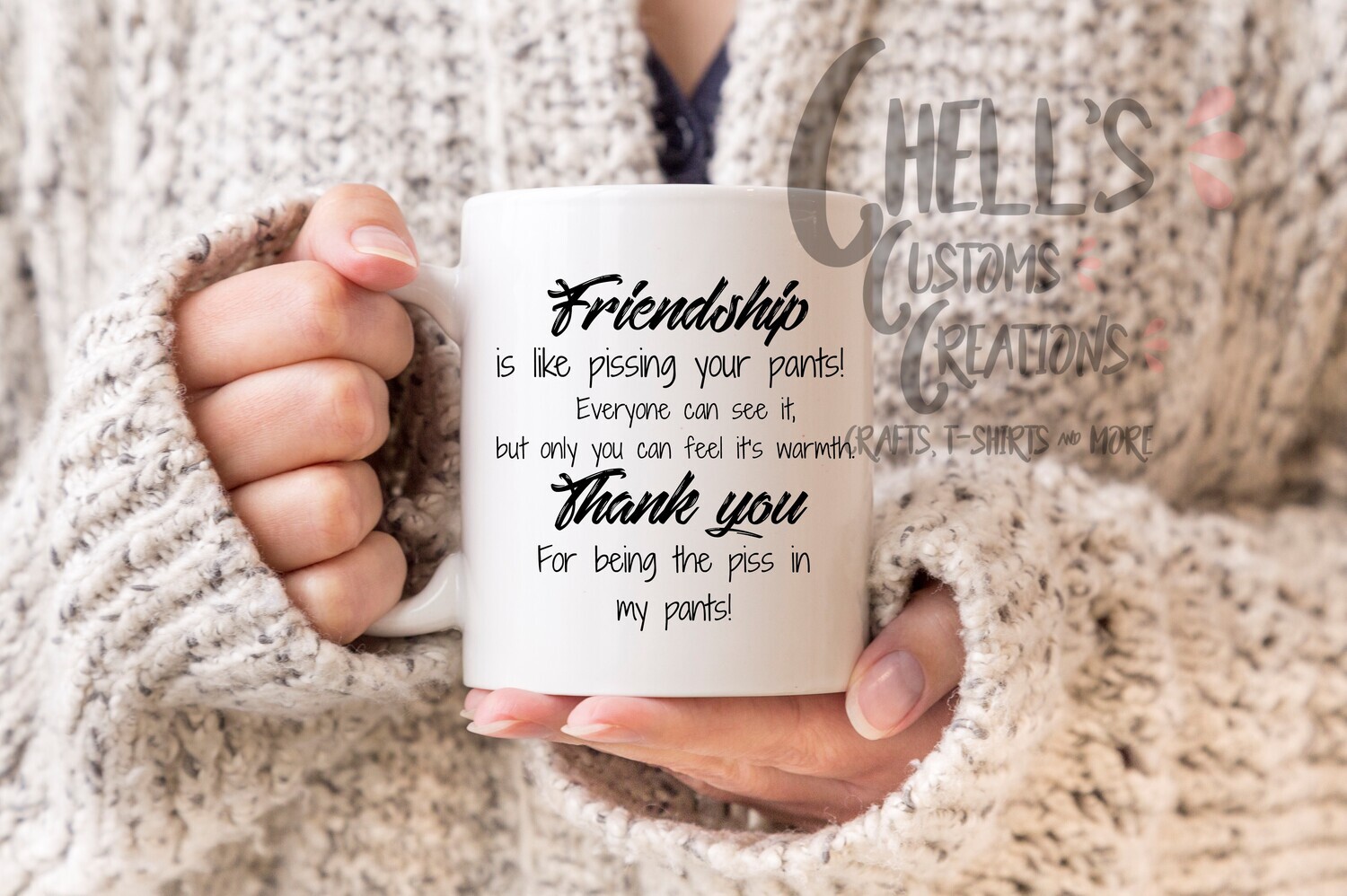 Friendship Is Like Pissing Your Pants Mug