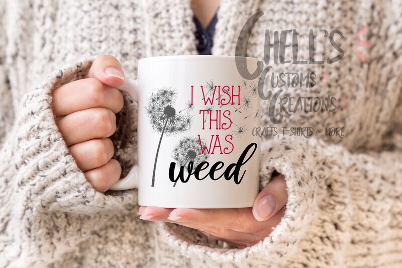 I Wish This Was Weed Mug