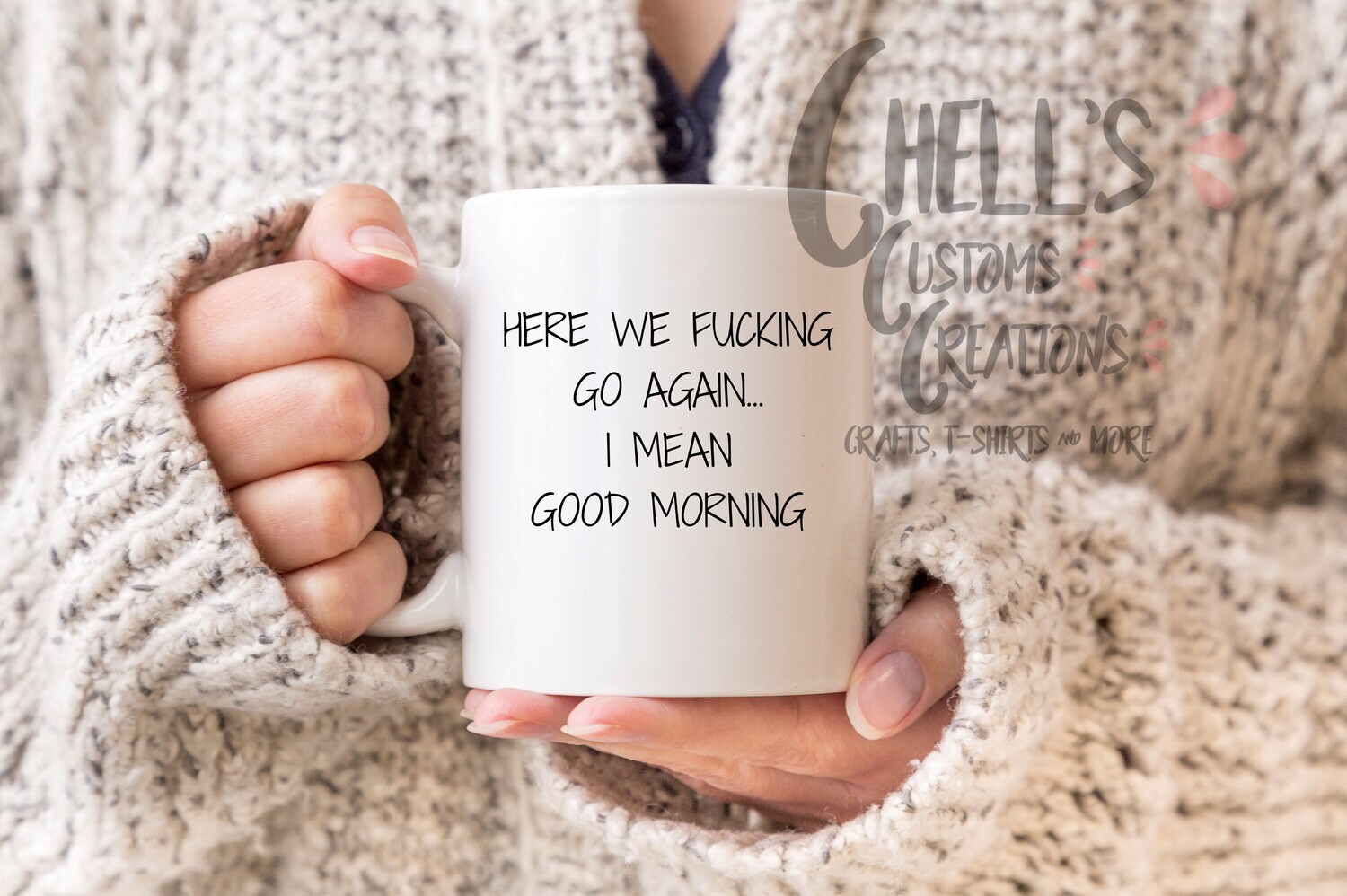 Here We Fucking Go Again Mug