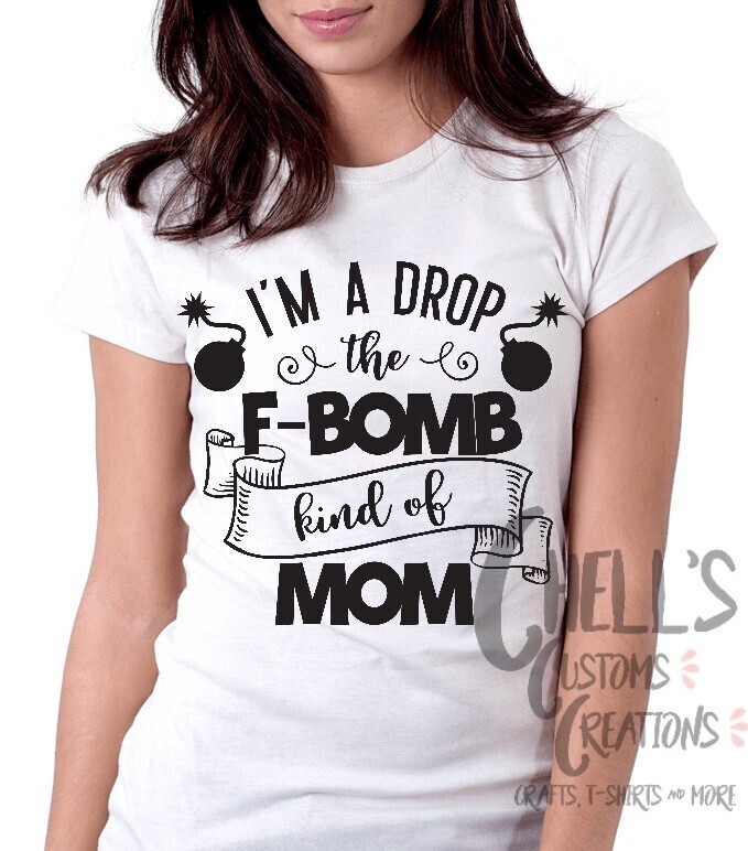I&#39;m A Drop The F-Bomb T-Shirt