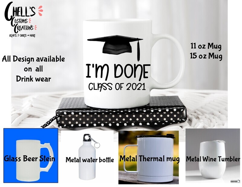 I&#39;m Done Grad  Mug