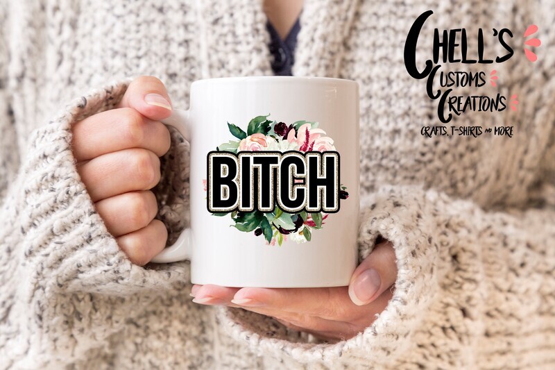 Bitch Mug