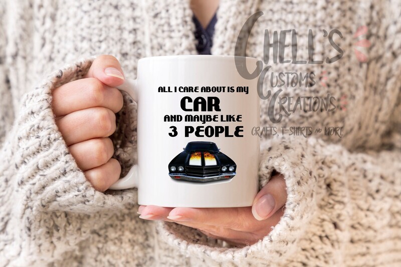 All I Care About Is My Car Mug