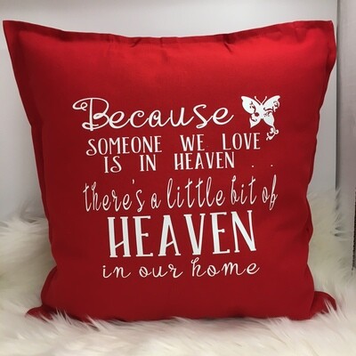 Because Someone We Know Is In Heaven Throw Pillow