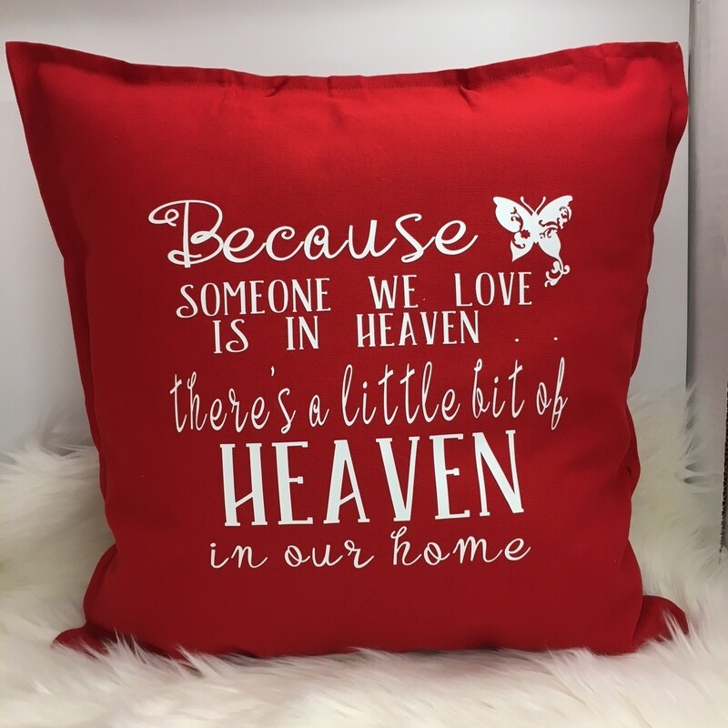 Because Someone We Know Is In Heaven Throw Pillow