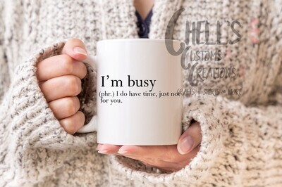 I&#39;m Busy Mug