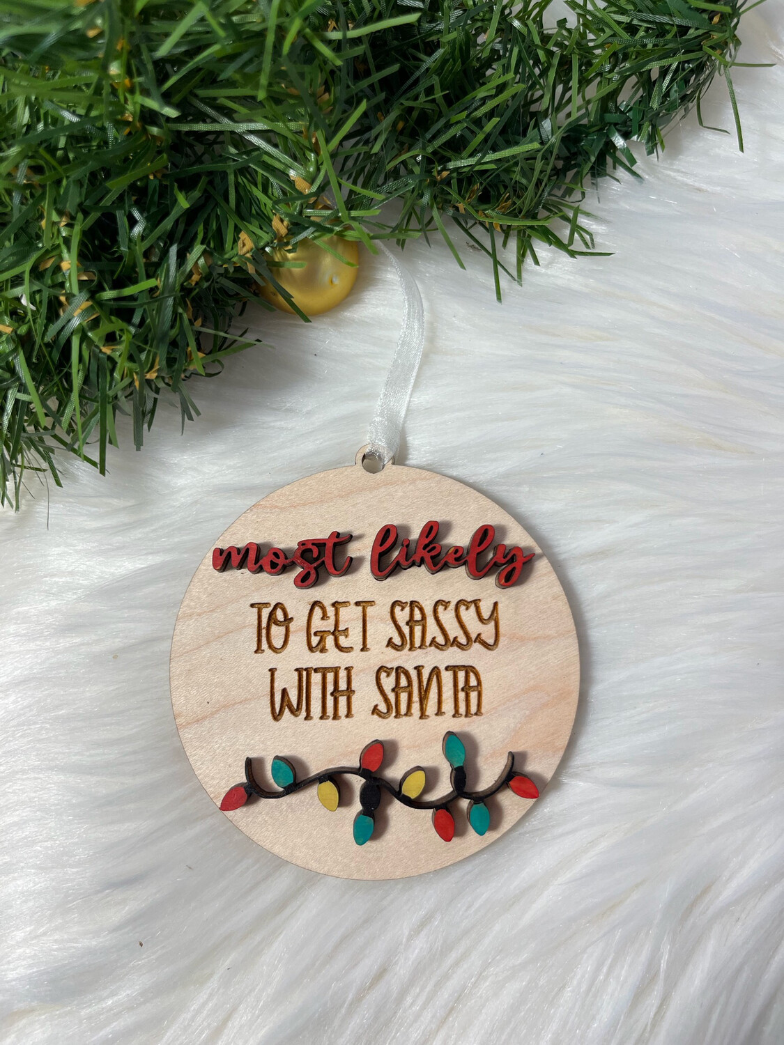 Most Likely … Wooden  Ornament
