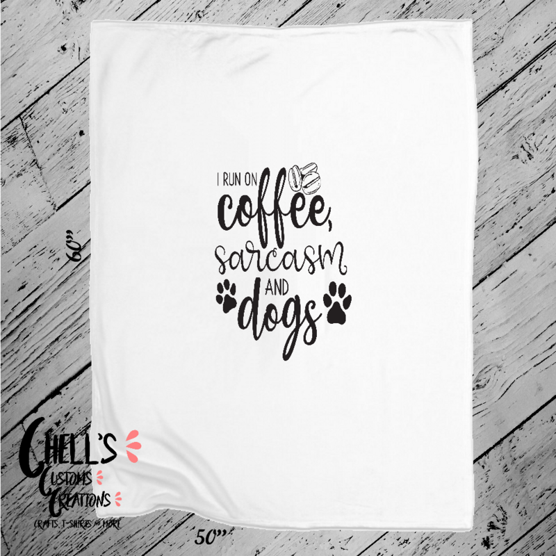 I Run On Coffee Sarcasm And Dogs Blanket