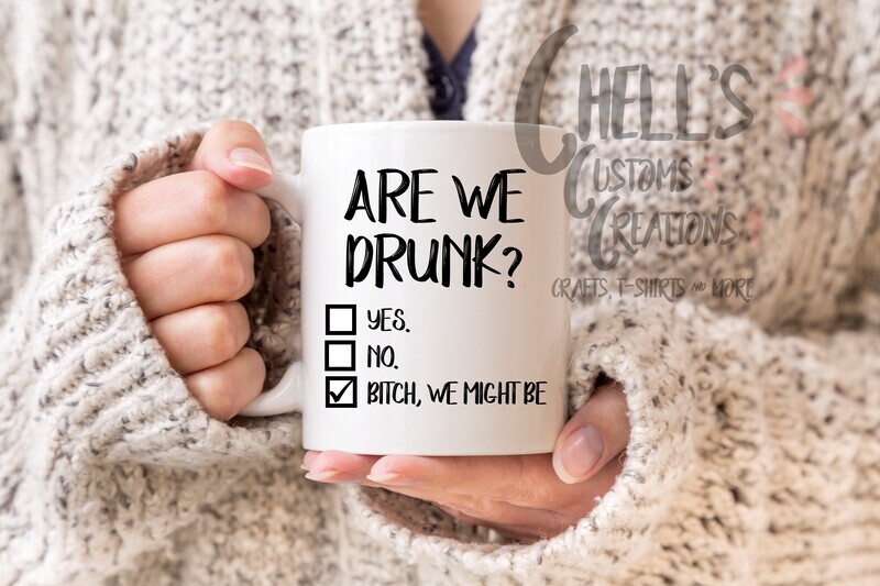 Are We Drunk Mug