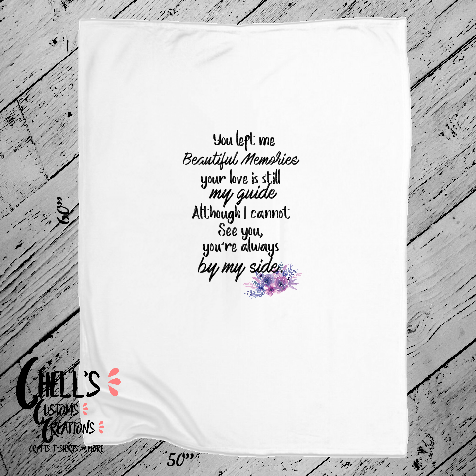 You Left Me Beautiful Memories Black Font Blanket