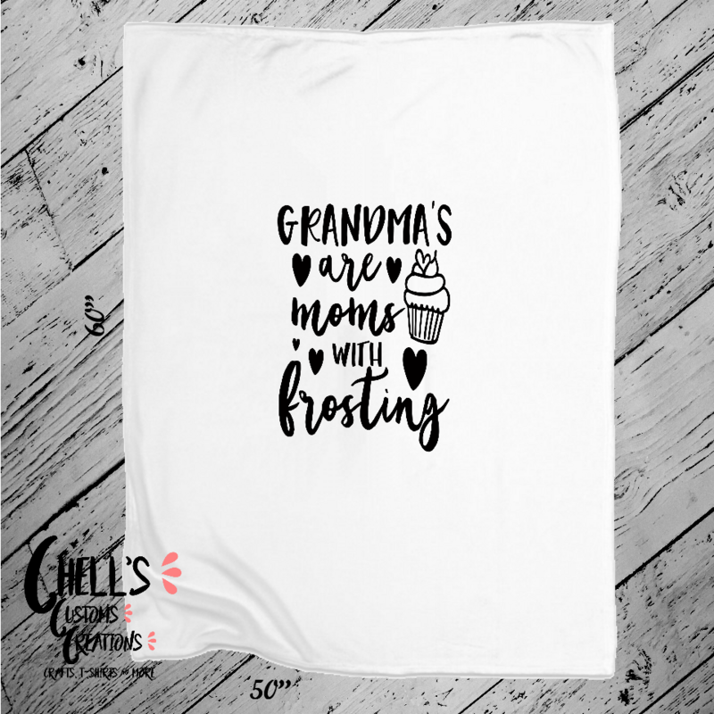 Grandma&#39;s Are Like Mom With Frosting Blanket