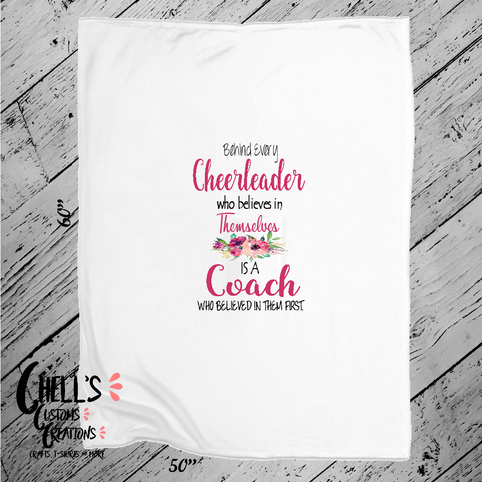 Behind Every Cheerleader Is A Coach Blanket