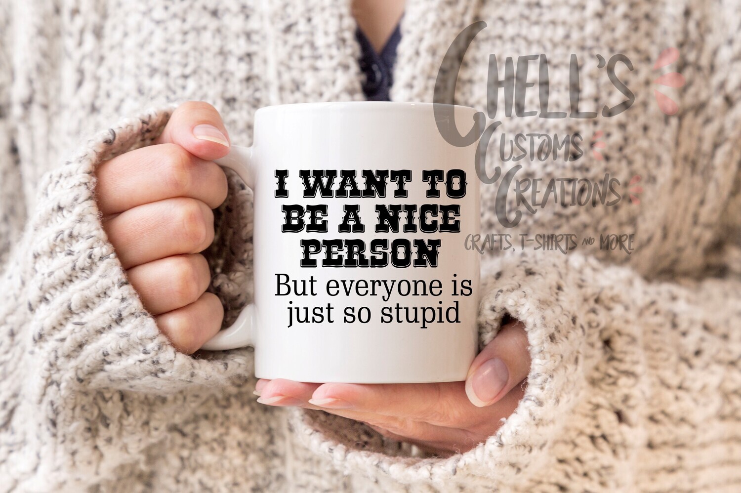 I Want To Be A Nice Person Mug