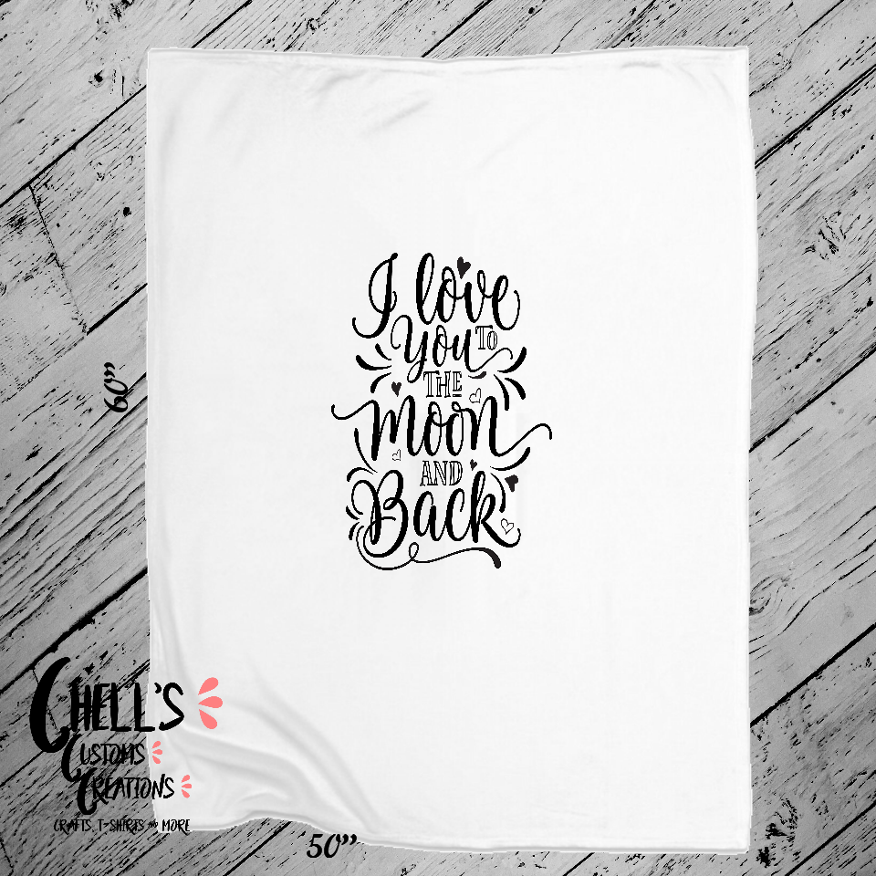 I Love You To The Moon And Back Blanket