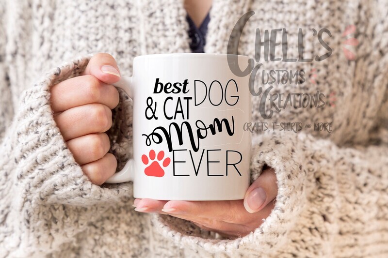Best Dog And Cat Mom Ever Mug