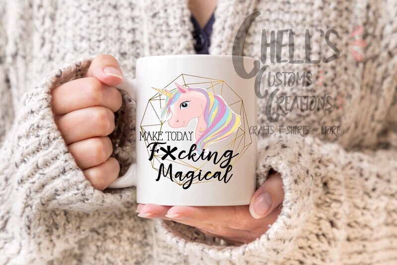 Make Today Fucking Magical Mug