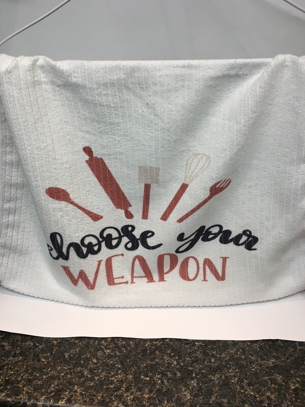Choose Your Weapon Kitchen Tea Towels