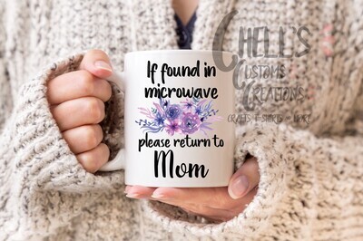 If Found In Microwave Mug