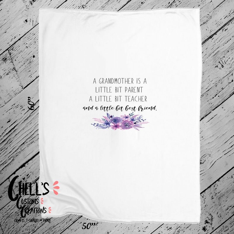 A Grandmother Is A Little Bit Parent Blanket