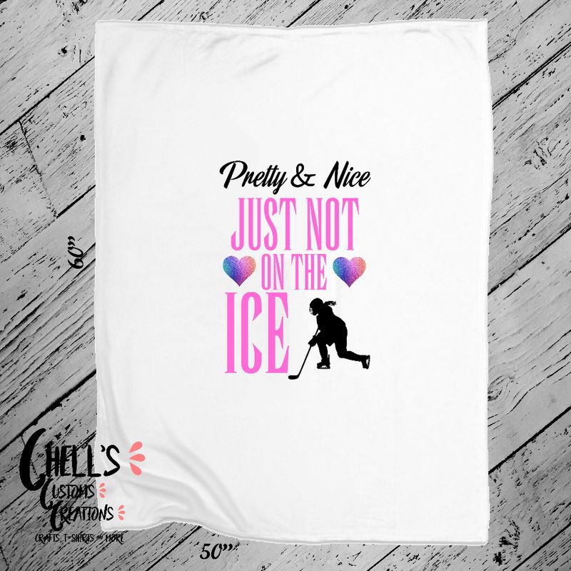 Pretty And Nice Just Not On The Ice Pink Font Blanket