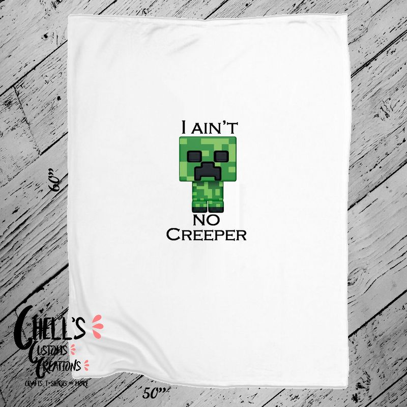 I Ain't No Creeper Blanket