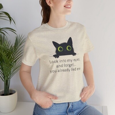 Forget You Fed Me Unisex Jersey Short Sleeve Tee