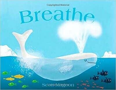Breathe by Scott Magoon