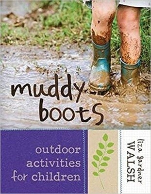 Muddy Boots by Liza Gardner Walsh