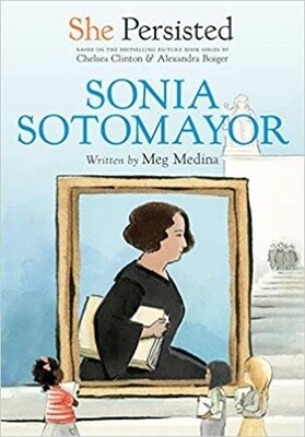 She Persisted , Sonia Sotomayor