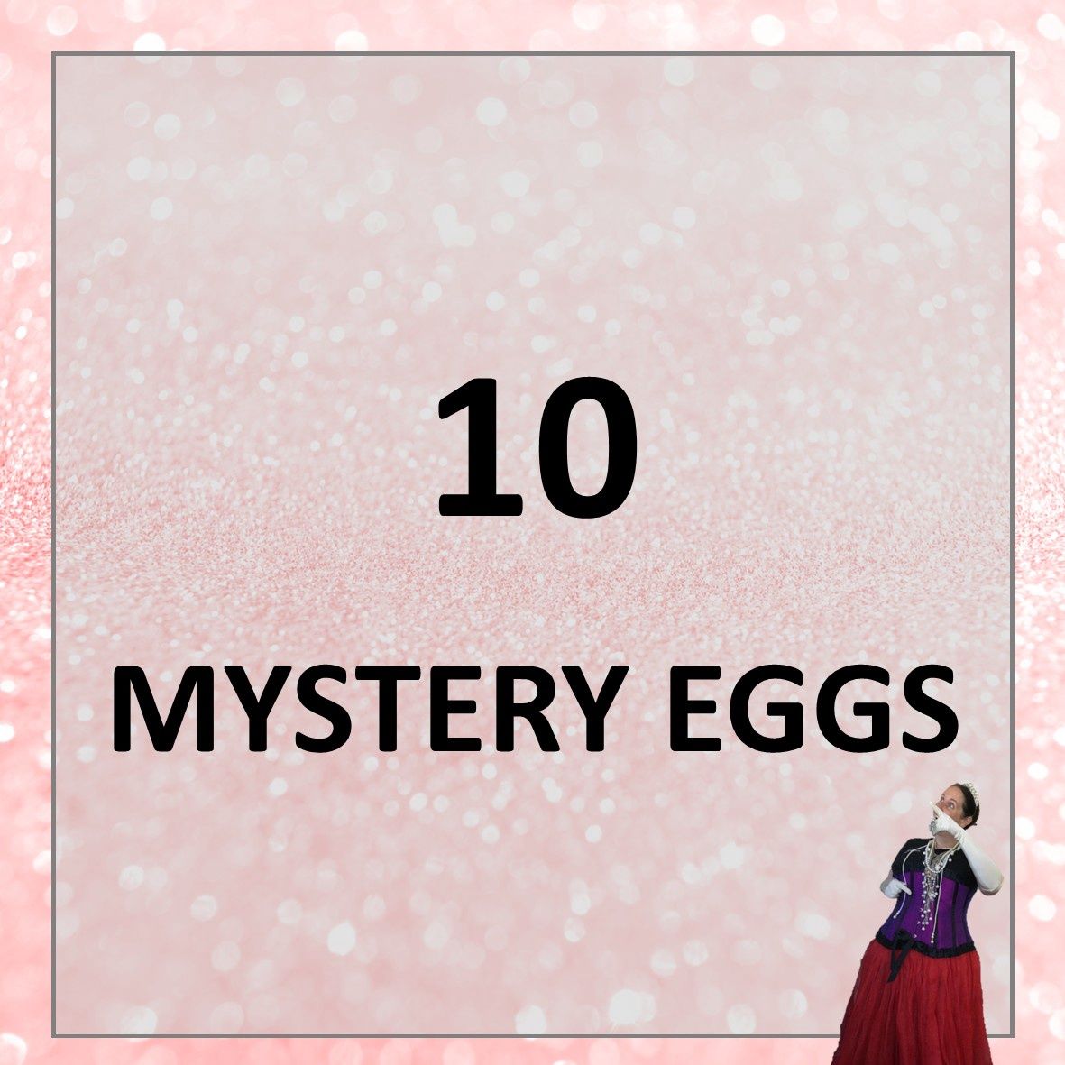 Mystery Eggs - 10 Eggs