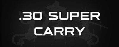 30 Super Carry
