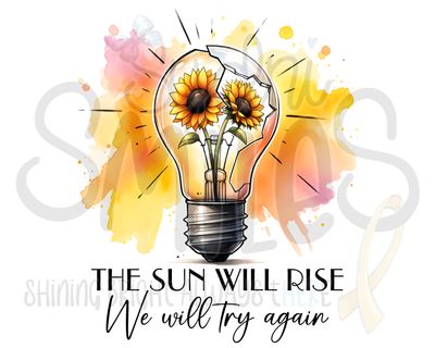 The Sun Will Rise  - shirt