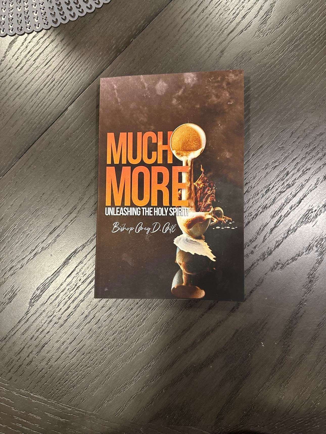 Much More - Unleashing the Holy Spirit