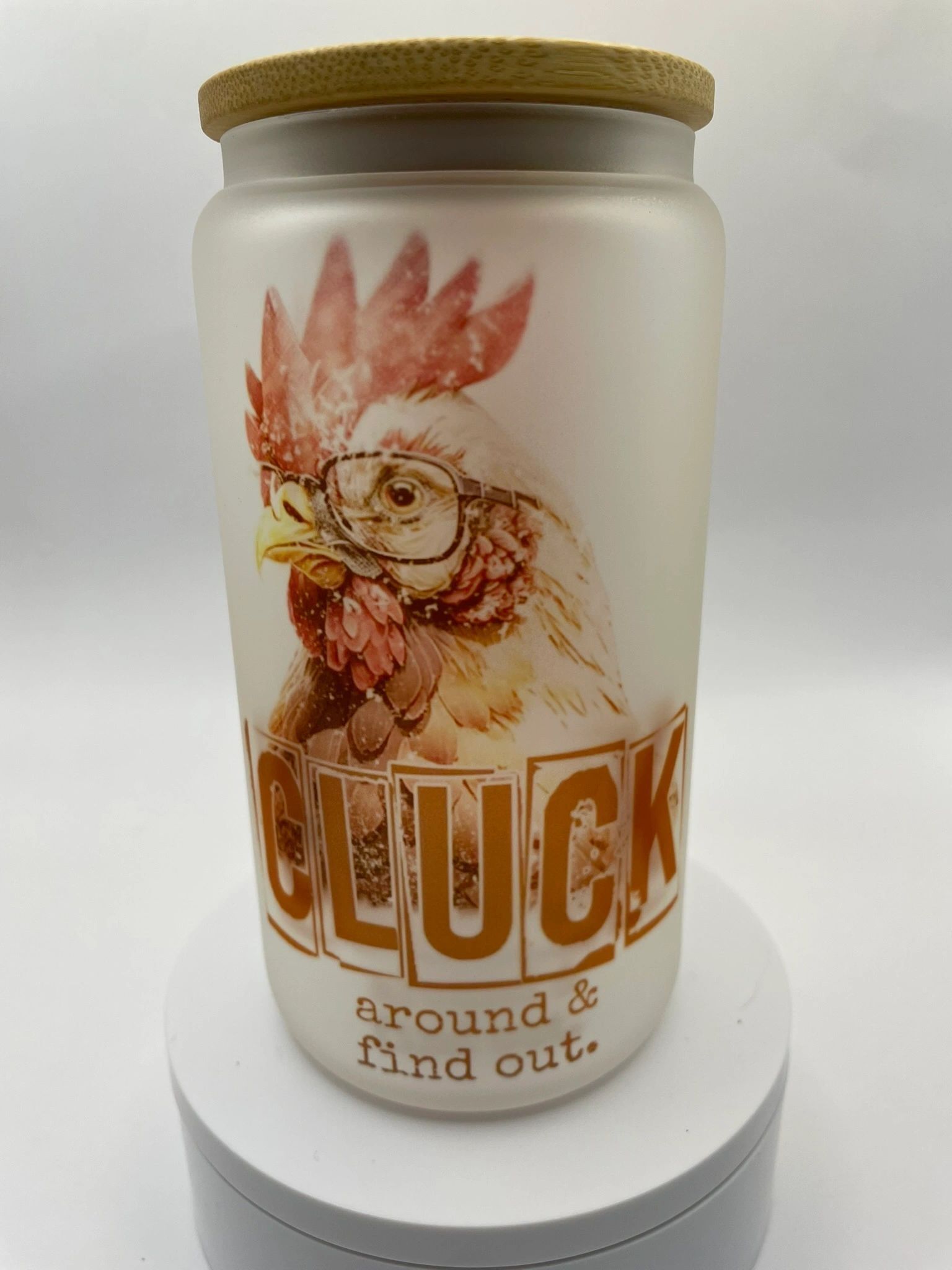 Chicken Cluck around and find out