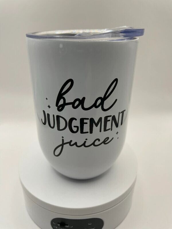 Bad Judgement Juice