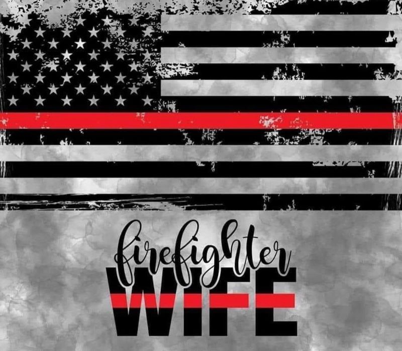 Firefighter Wife