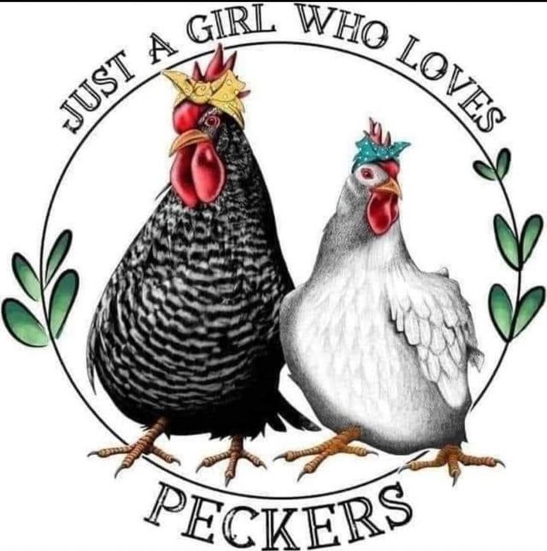 Just a girl who loves peckers. Chicken