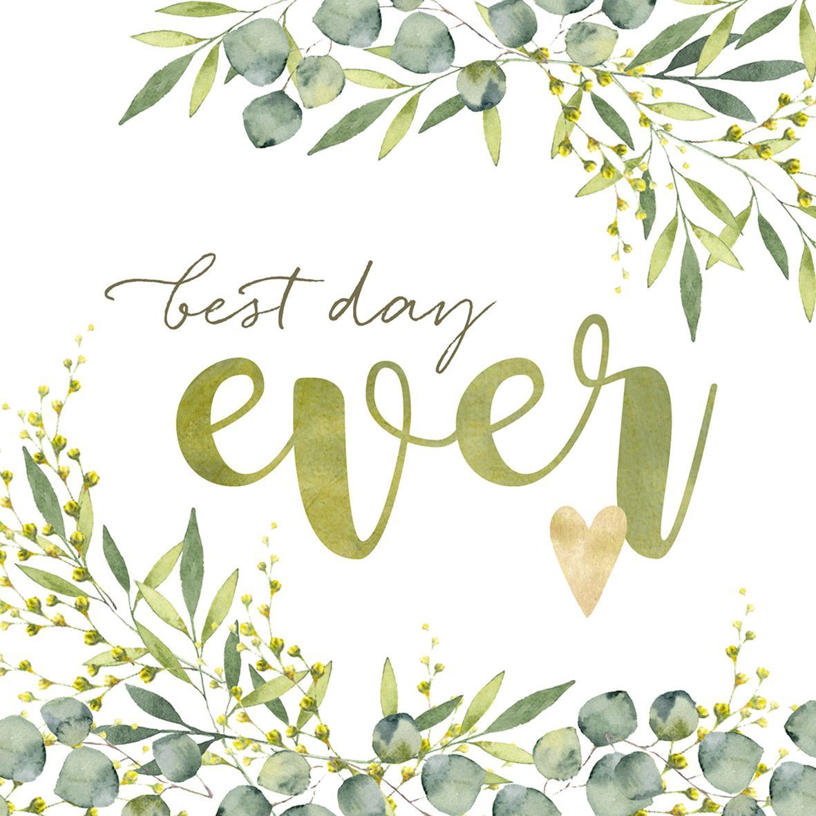 Best Day Ever - 33x33cm