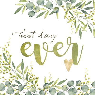 Best Day Ever - 33x33cm