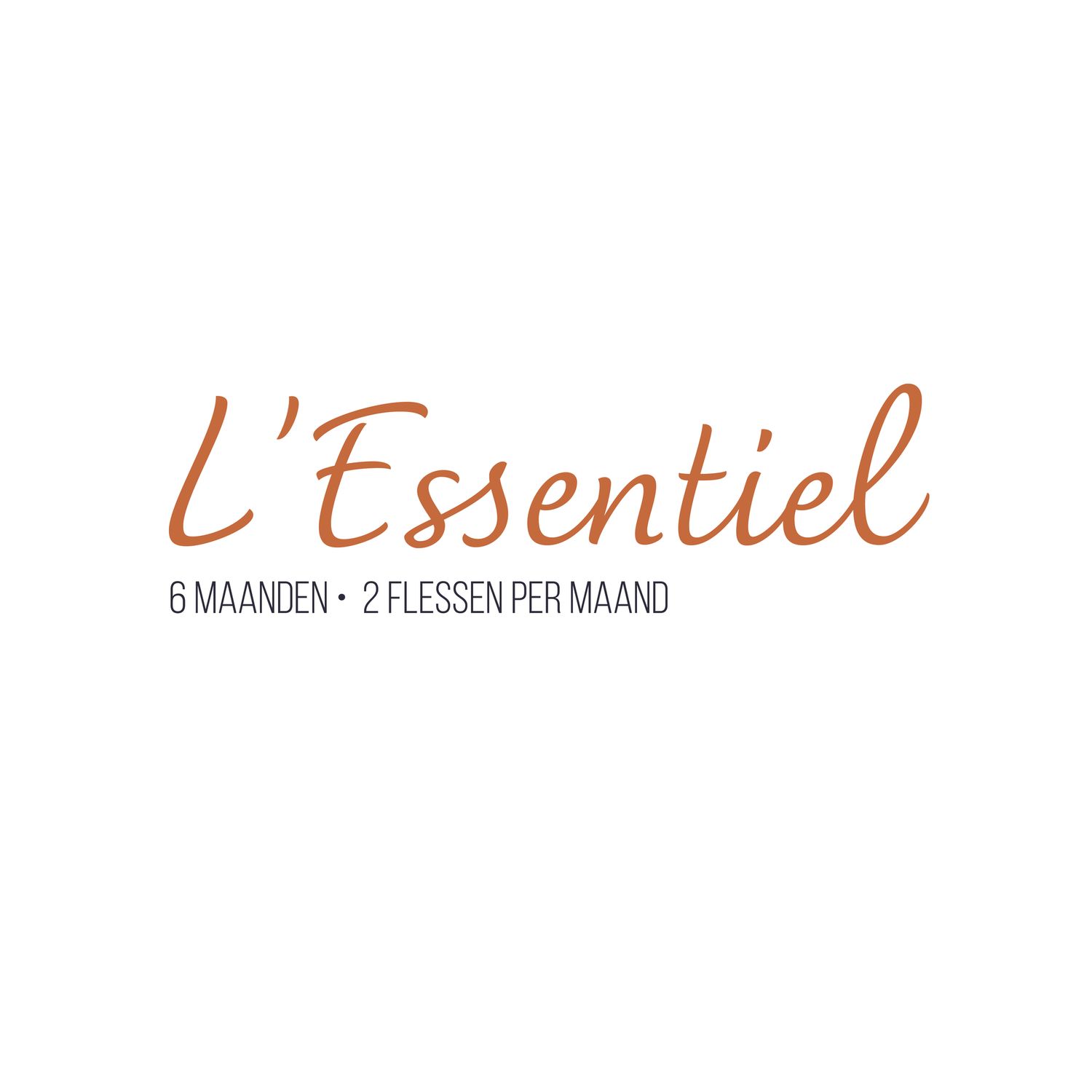 L’Essentiel – 6 maanden, Aantal Flessen Per Maand: Twee