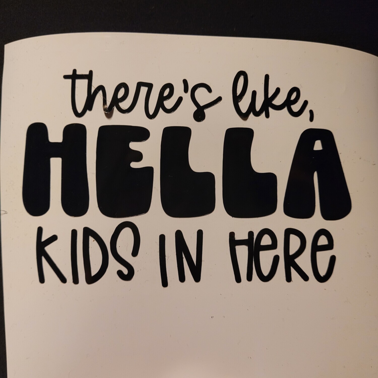 Hella Kids decal