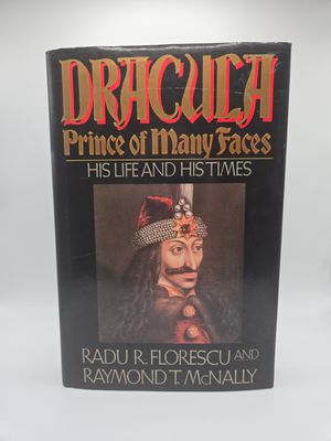 1989 Dracula: Prince of Many Faces, His Life and His Times, Vol. 1 by Radu Florescu &amp; Raymond McNally Hardcover 1st Edition