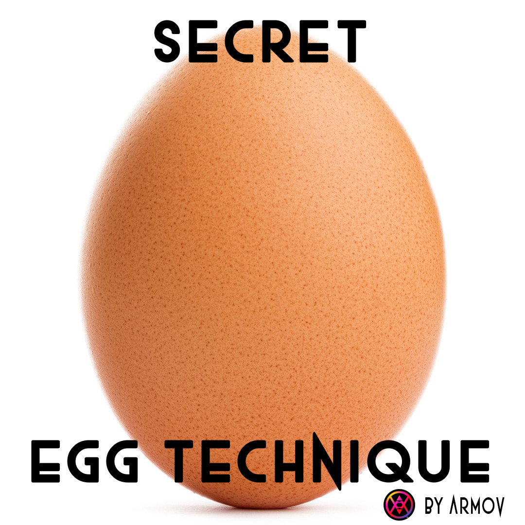 Secret Egg Technique