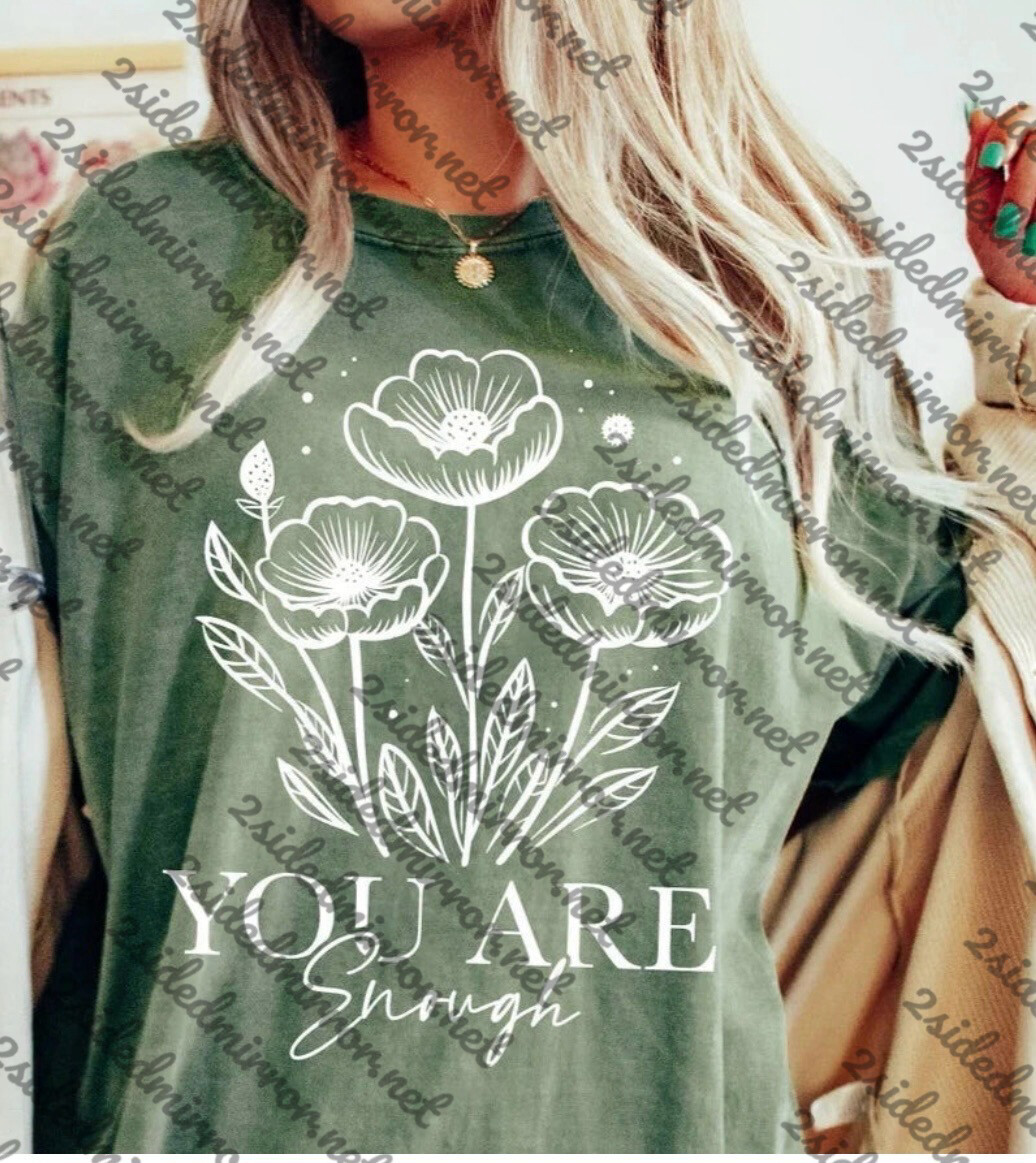 You are Enough T-shirt