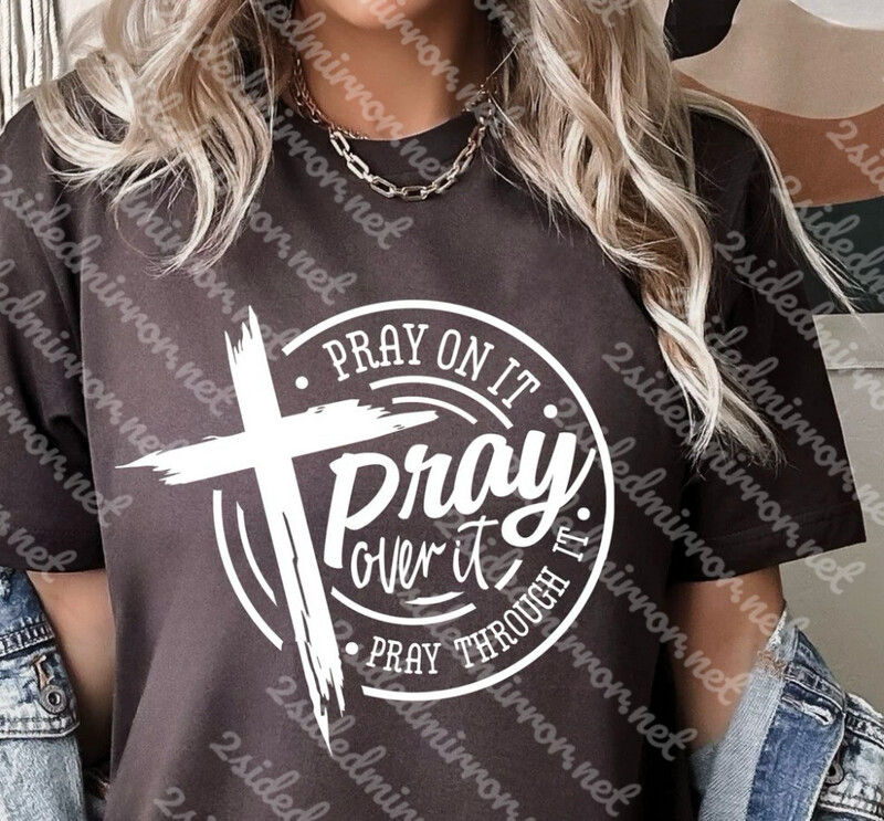 Pray On It T-Shirt