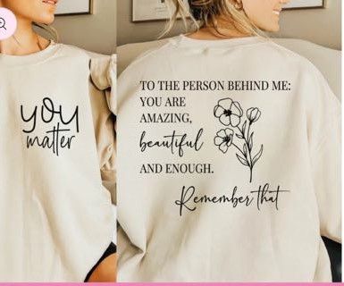 To The Person Behind Me T-Shirt