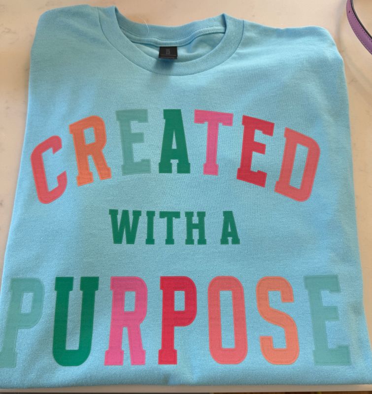 Created with a purpose t-shirt