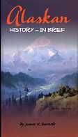 Alaskan History - In Brief